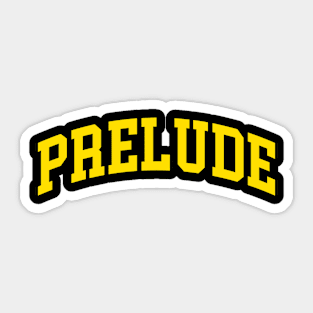 Prelude Sticker